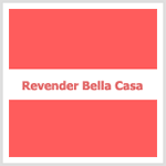 Artigo sobre como revender Bella Casa.