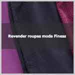 Aprenda a revender roupas moda fitness.