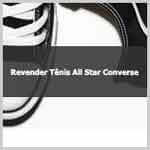 Aprenda a revender tênis All Star Converse.