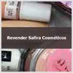 Aprenda como revender maquiagens da Safira Cosméticos.