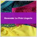 Aprenda como revender Le Pink Lingerie.