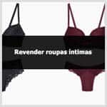 Aprenda como revender roupas íntimas em consignação