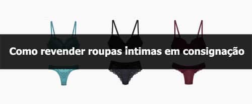 Como revender roupas íntimas em consignação