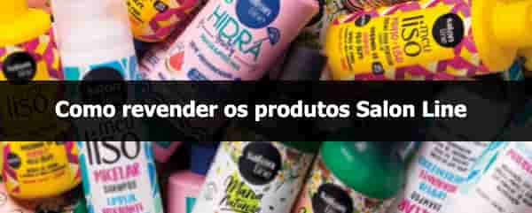 Como revender os produtos Salon Line