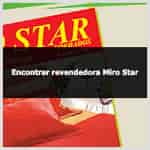 Aprenda como encontrar uma revendedora Miro Star