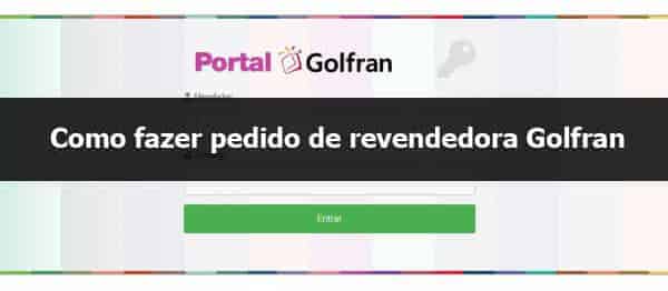 Como fazer pedido de revendedora Golfran