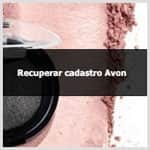 Aprenda como recuperar ou reativar cadastro de revendedora Avon