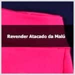 Aprenda como revender roupas do Atacado da Malú.