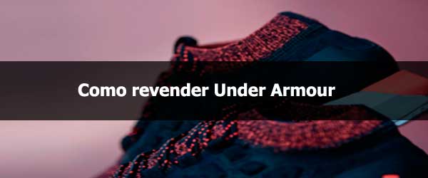 Como revender Under Armour