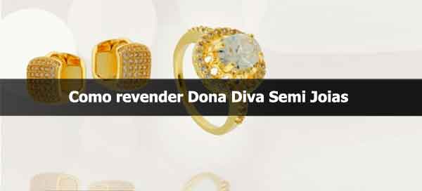 Como revender Dona Diva Semi Joias