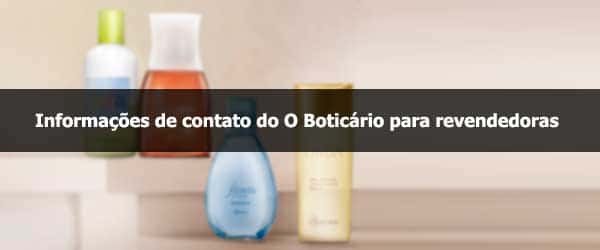 Informações de contato do O Boticário para revendedoras