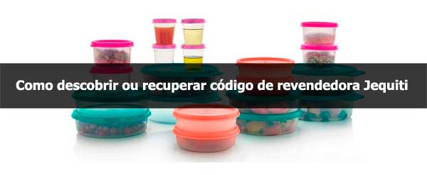 Como descobrir ou recuperar código de revendedora Tupperware