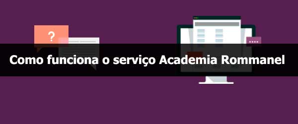 Como funciona a Academia Rommanel