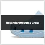 Aprenda como revender produtos Crocs
