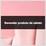 Aprenda como revender produtos de cabelo por catálogo