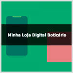 Descubra como funciona o serviço minha loja digital Boticário