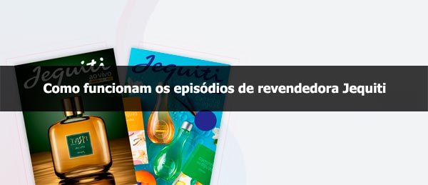 Como funcionam os episódios Jequiti