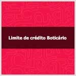 Descubra como funciona o limite de crédito Boticário