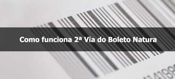 Como Funciona a 2ª Via do Boleto Natura