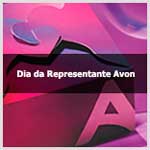 Confira o dia da representante da beleza Avon