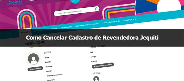 Como Cancelar Cadastro Revendedora Jequiti