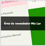 Descubra como funciona a área do revendedor Mix Lar