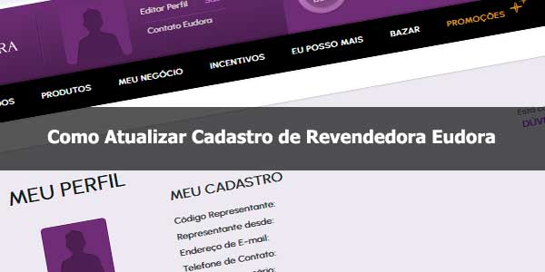 Como Atualizar Cadastro de Revendedora Eudora