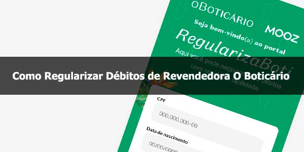 Como Regularizar Débitos de Revendedora Boticário