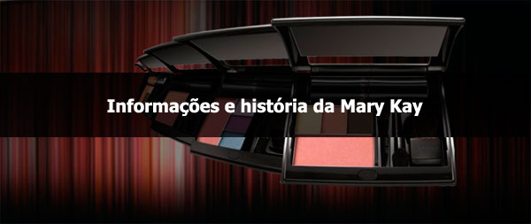 Informações e história da Mary kay