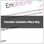 Aprenda Como Cancelar o Cadastro de Revendedora Mary Kay