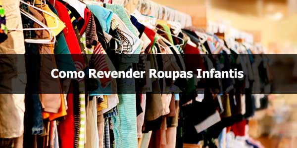 Como revender roupas infantis