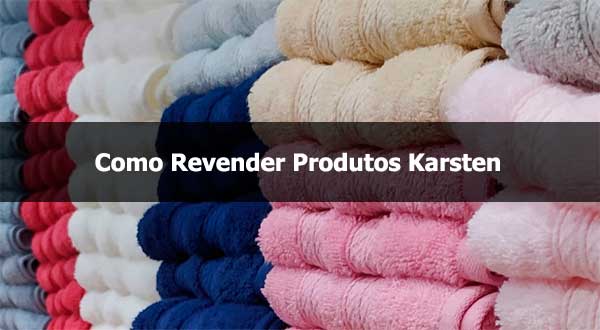 Como Revender Karsten